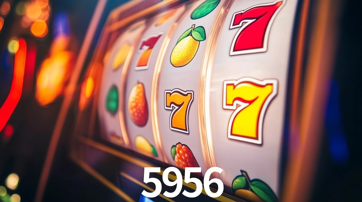 5956 bet