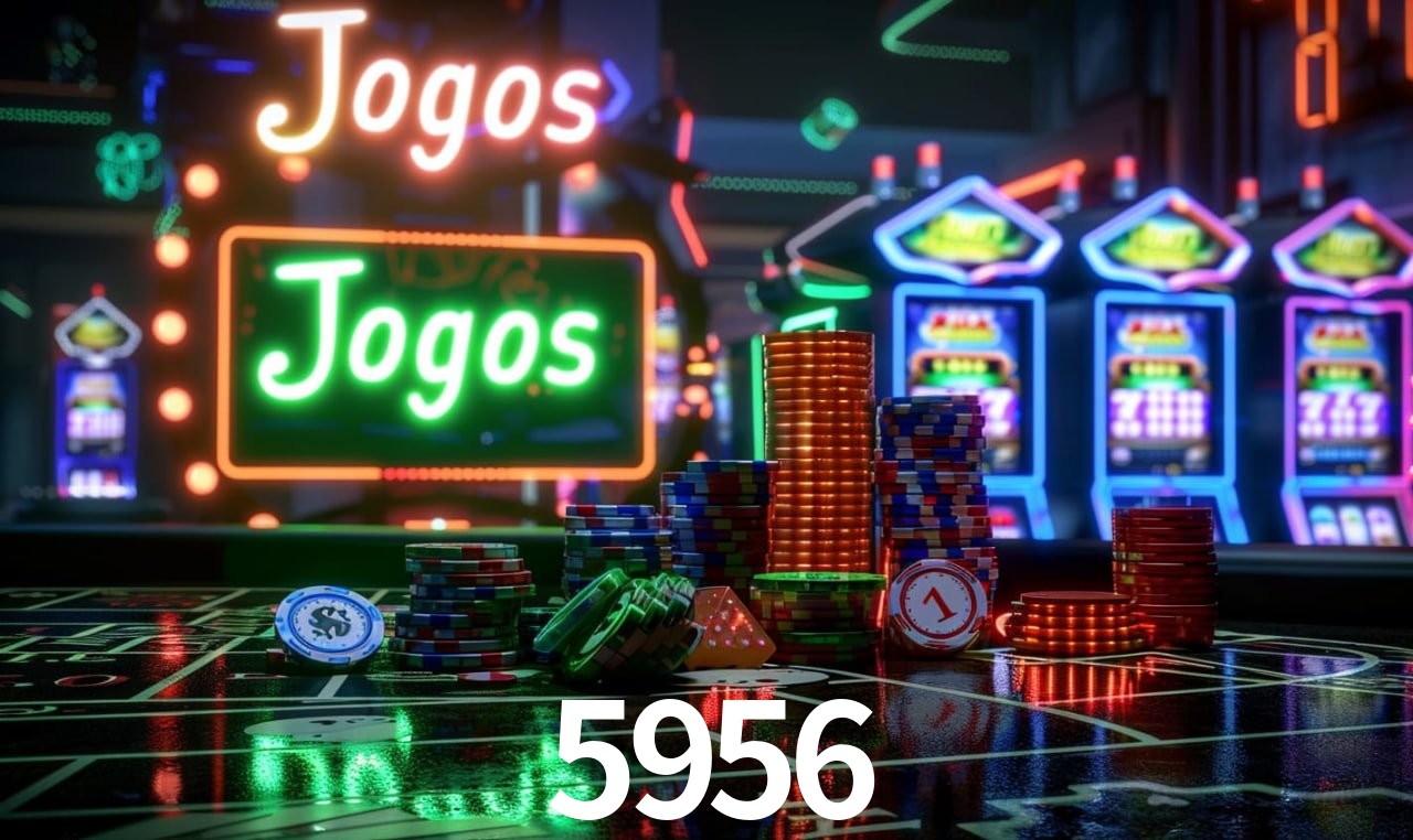 5956: A Experiência de Casino com Jogos de Mesa ao Vivo